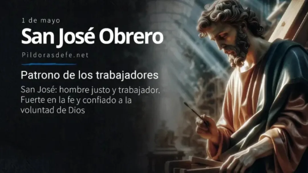 Hoy celebramos a San José Obrero, patrono de los trabajadores