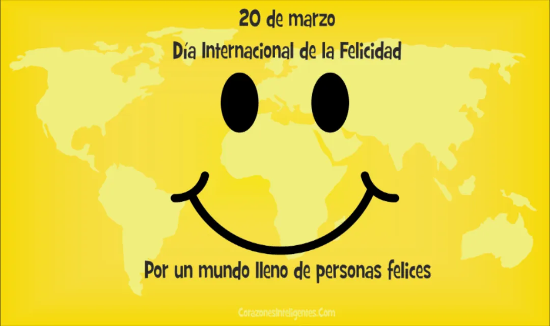20 de marzo  Día Internacional de la Felicidad