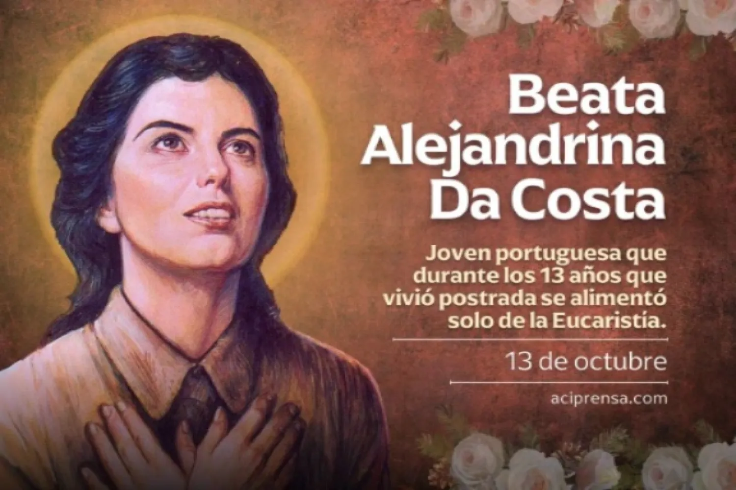 Hoy recordamos a la Beata Alejandrina da Costa, cuyo único alimento fue la Eucaristía