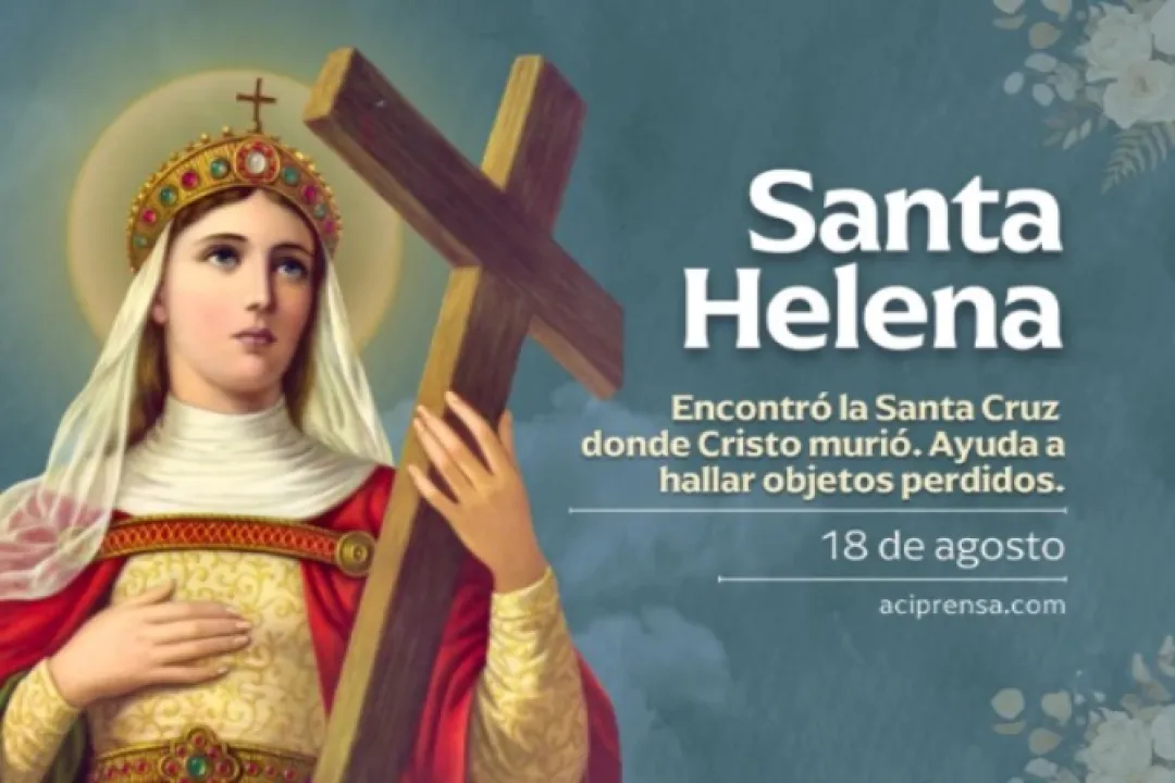 Hoy celebramos a Santa Elena, poderosa intercesora cuando algo se nos ha extraviado
