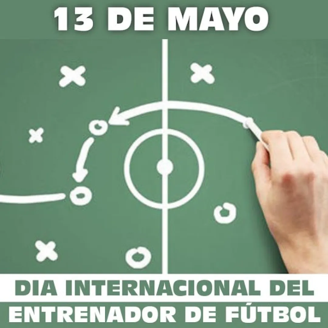 13 de mayo: Día Mundial del Entrenador de Fútbol