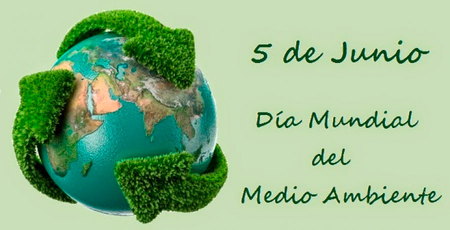 05 de junio: Día Mundial del Medio Ambiente