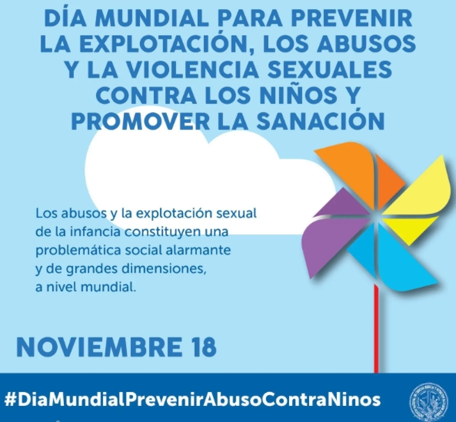Este martes celebramos el Día Mundial para Prevenir la Explotación, los Abusos y la Violencia Sexuales contra los Niños y Promover la Sanación