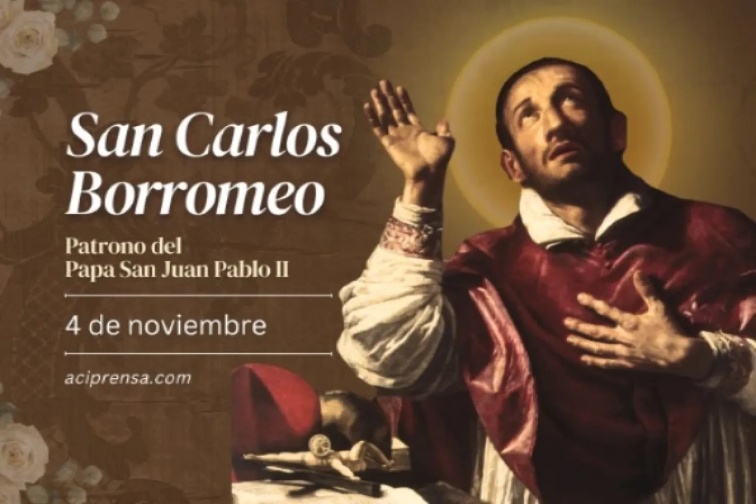 Hoy se celebra a San Carlos Borromeo, patrono personal del Papa San Juan Pablo II