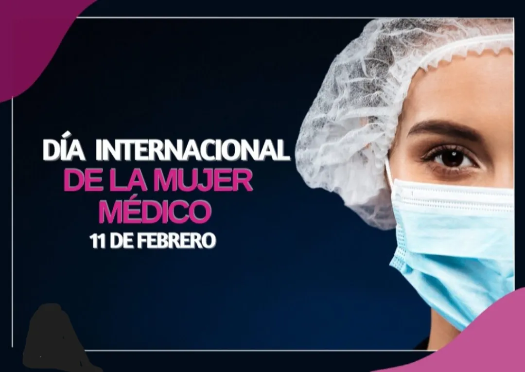 11 de febrero: Día Internacional de la Mujer Médica