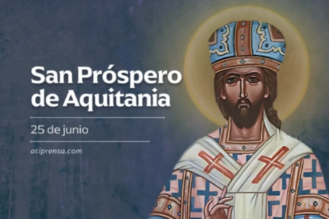Hoy celebramos a San Próspero de Aquitania, discípulo de San Agustín y defensor de la verdad