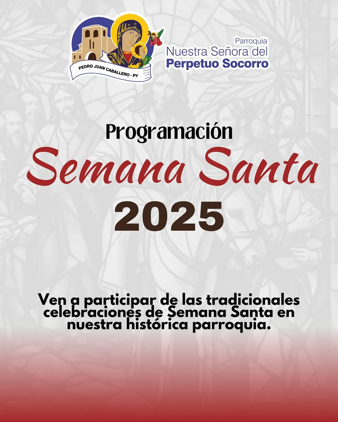Programa de semana santa de la Parroquia Perpetuo Socorro