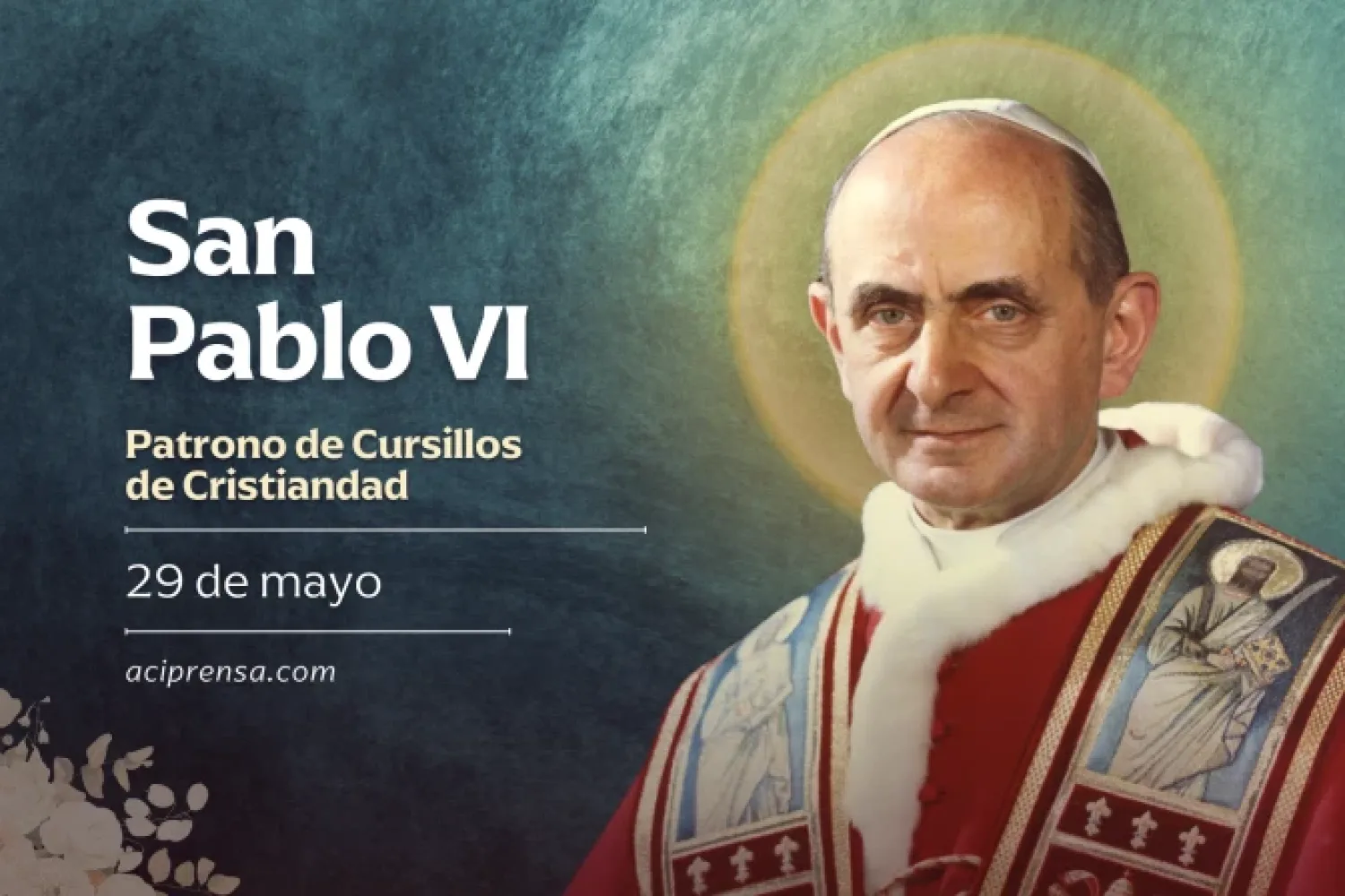 Hoy celebramos a San Pablo VI, el Papa que defendió la vida y la familia