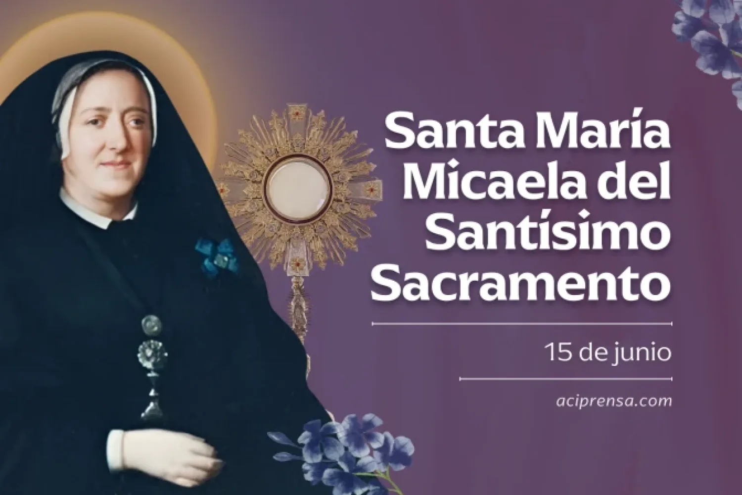 Celebramos a Santa María Micaela, quien rescató a muchas mujeres de la prostitución